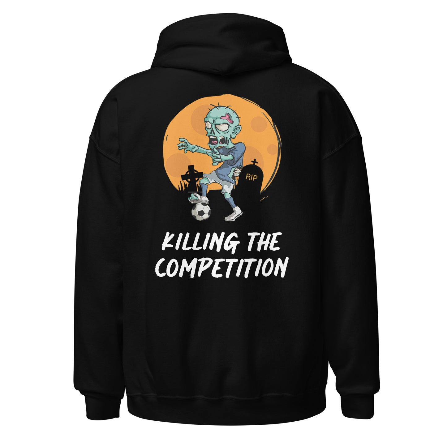 Unisex Hoodie (Killing The Competition!)