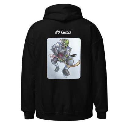 Unisex Hoodie (No Chill!)