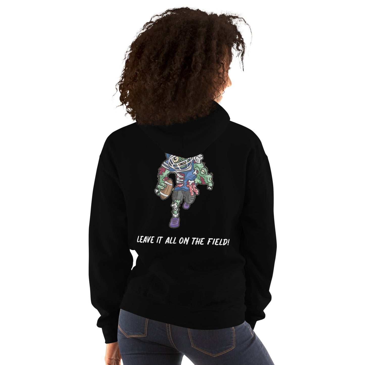 Unisex Hoodie (Leave It All On The Field!)