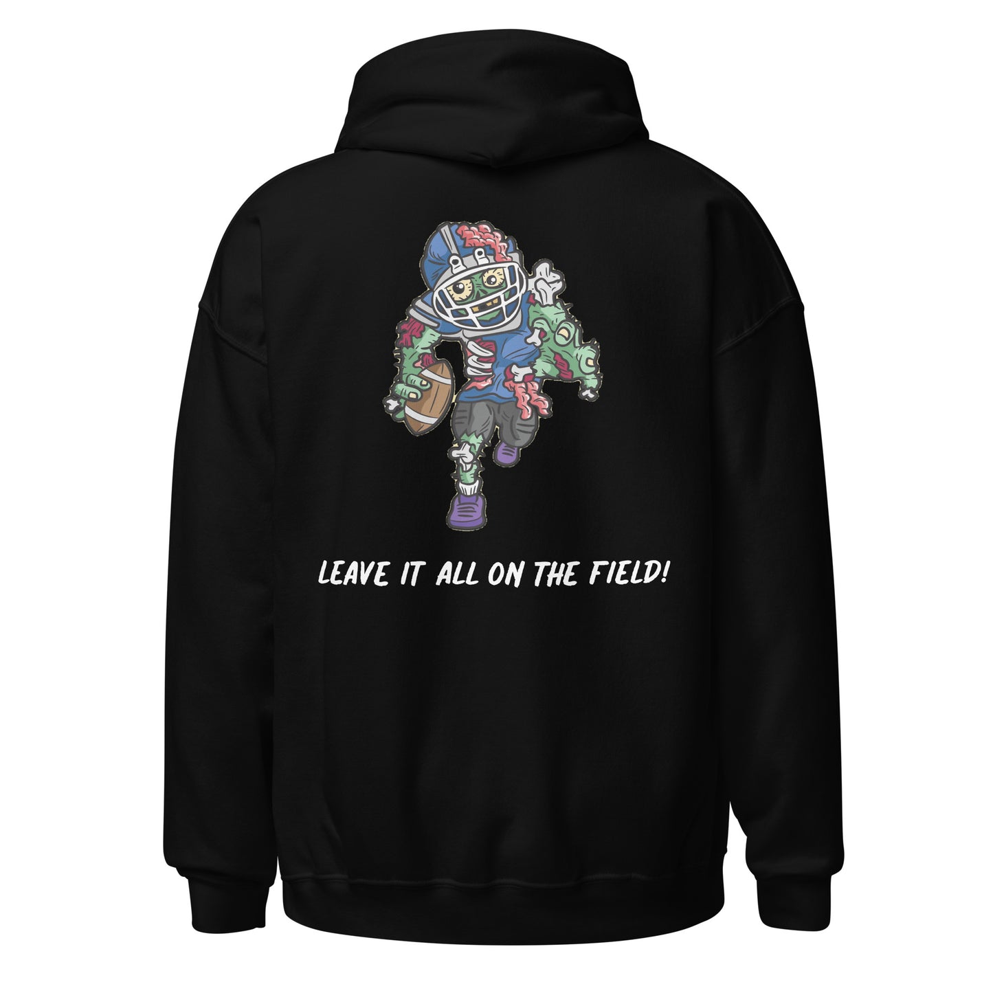 Unisex Hoodie (Leave It All On The Field!)