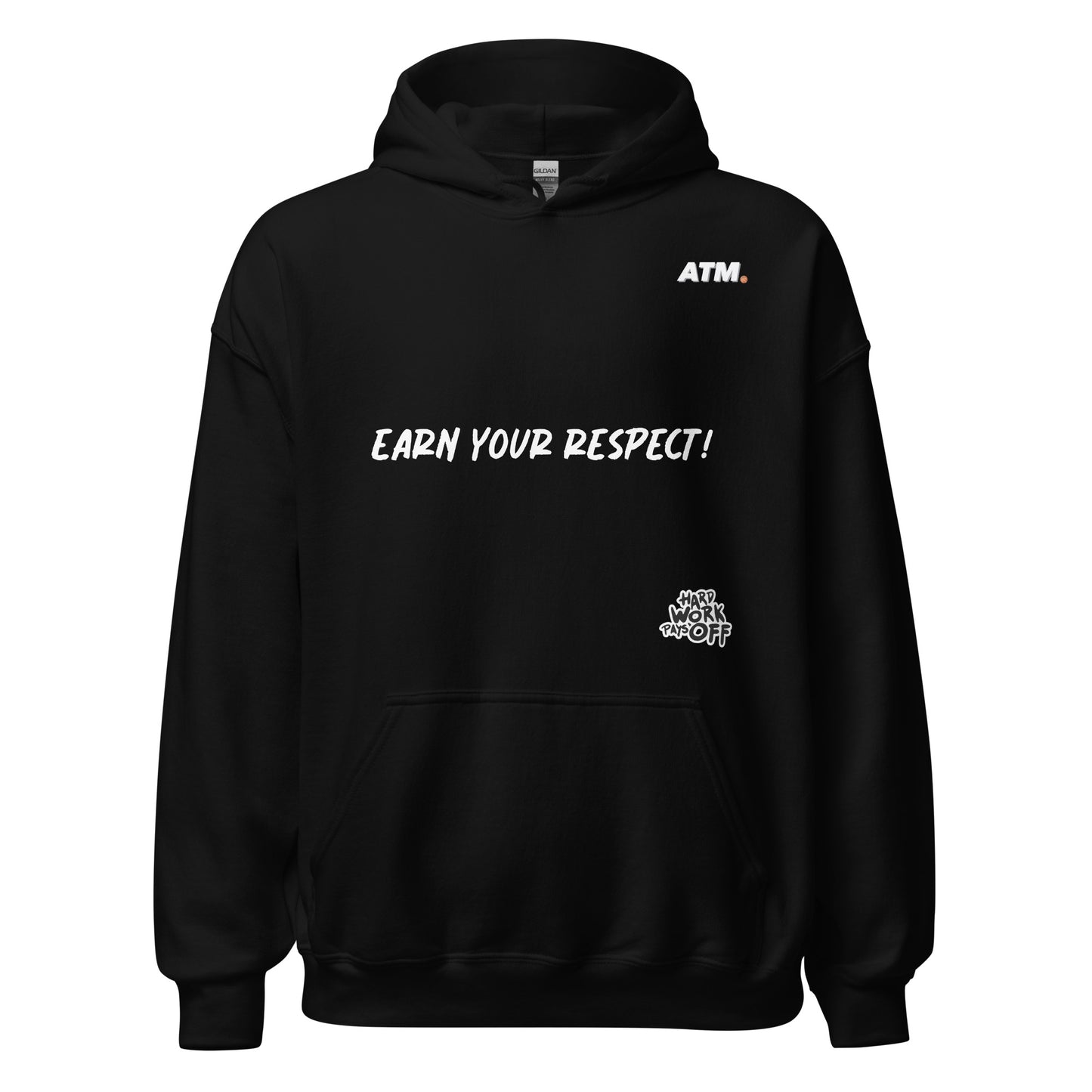 Unisex Hoodie (Earn Your Respect!/Monster)