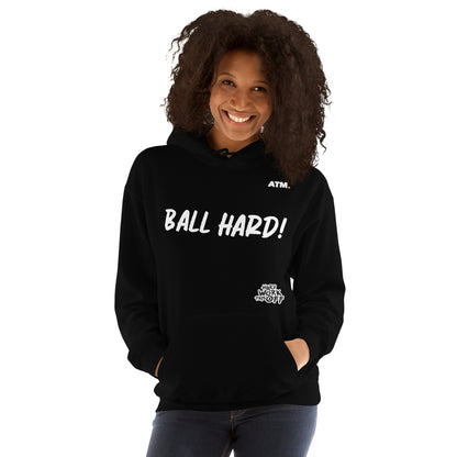 Unisex Hoodie (Ball Hard!)