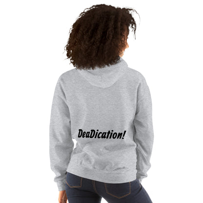 Unisex Hoodie (DeaDication!)