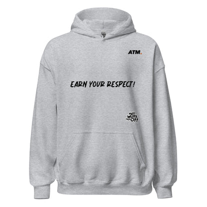 Unisex Hoodie (Earn Your Respect!/Monster)