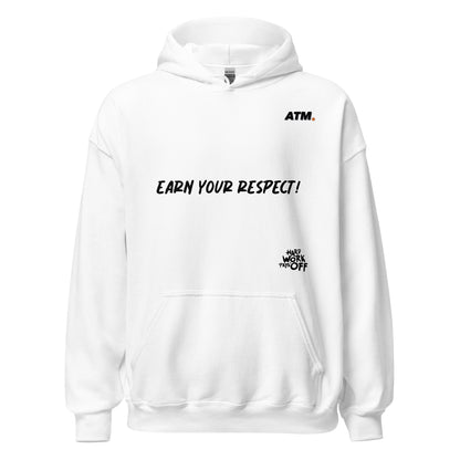 Unisex Hoodie (Earn Your Respect!/Monster)