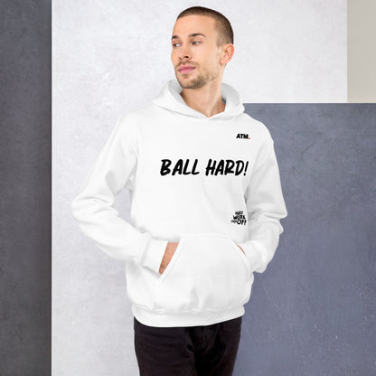 Unisex Hoodie (Ball Hard!)