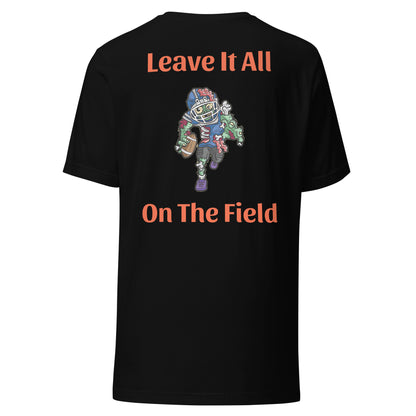 Unisex t-shirt (Leave it all on the field)