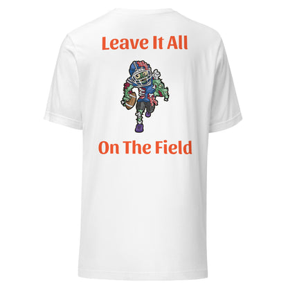 Unisex t-shirt (Leave it all on the field)